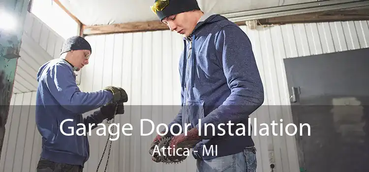 Garage Door Installation Attica - MI