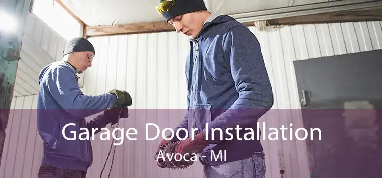 Garage Door Installation Avoca - MI