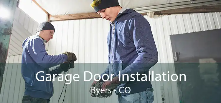 Garage Door Installation Byers - CO