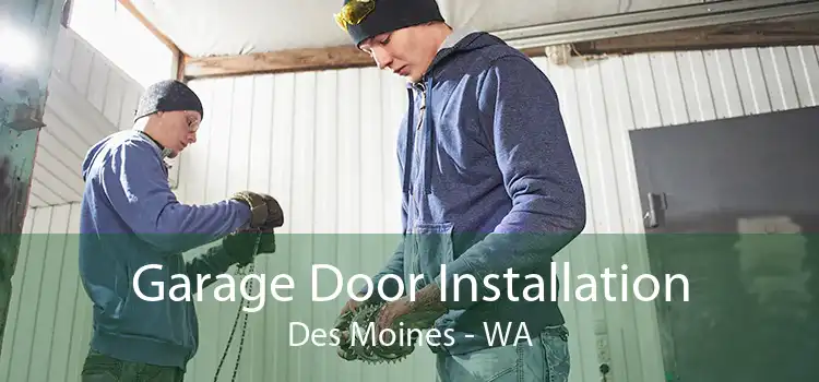 Garage Door Installation Des Moines - WA