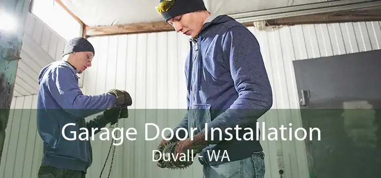 Garage Door Installation Duvall - WA