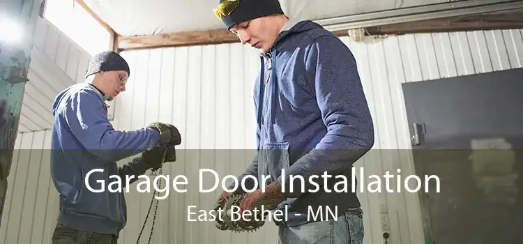 Garage Door Installation East Bethel - MN