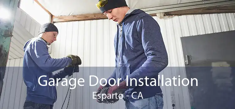 Garage Door Installation Esparto - CA