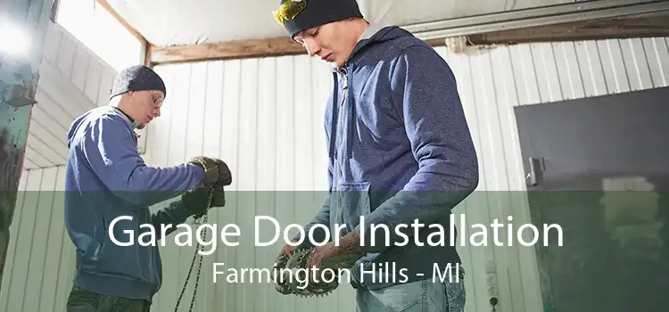 Garage Door Installation Farmington Hills - MI