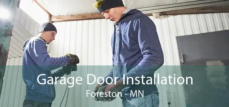 Garage Door Installation Foreston - MN