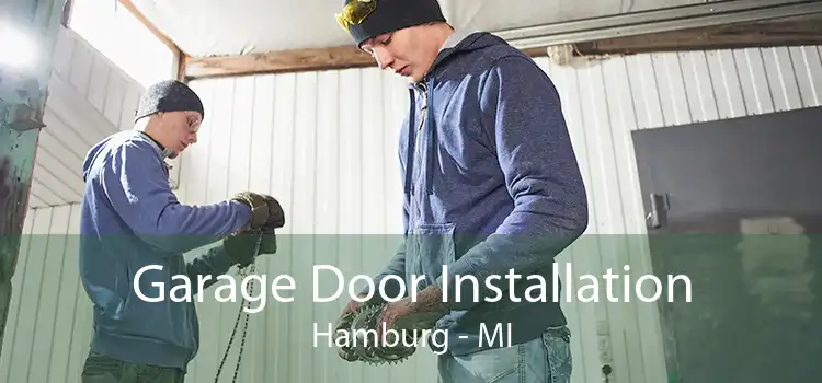 Garage Door Installation Hamburg - MI
