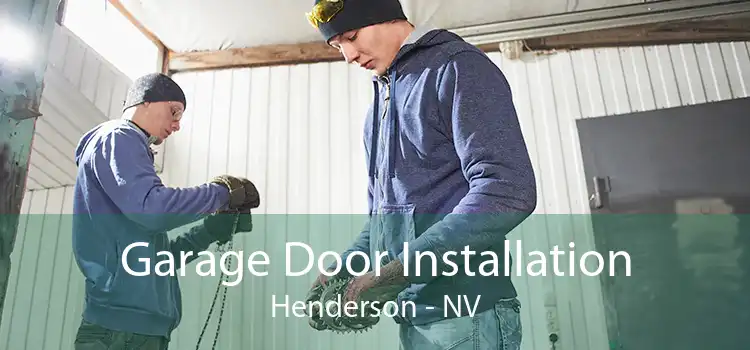 Garage Door Installation Henderson - NV
