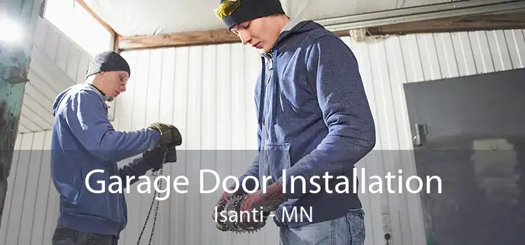Garage Door Installation Isanti - MN