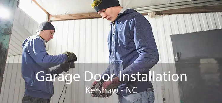 Garage Door Installation Kershaw - NC