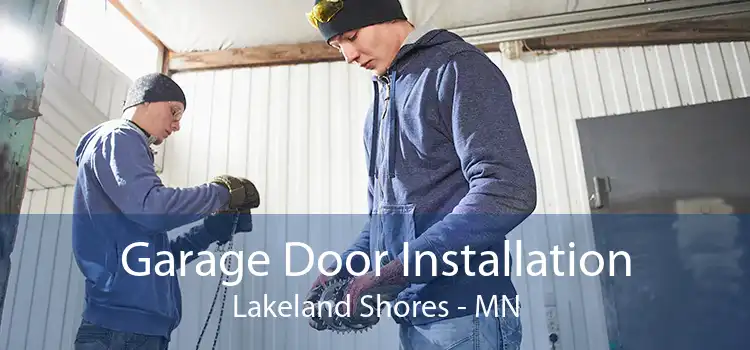 Garage Door Installation Lakeland Shores - MN