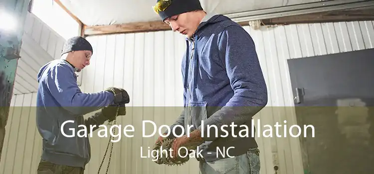 Garage Door Installation Light Oak - NC