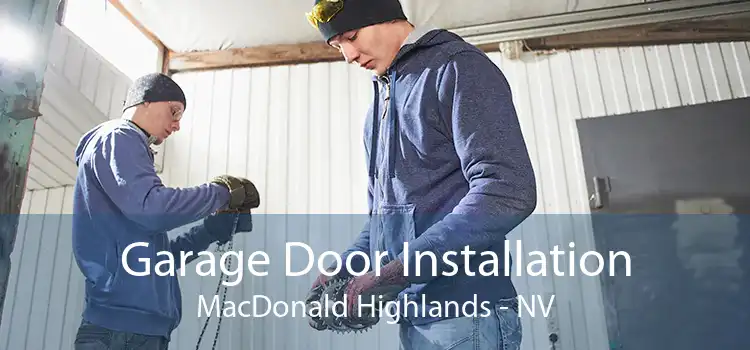 Garage Door Installation MacDonald Highlands - NV