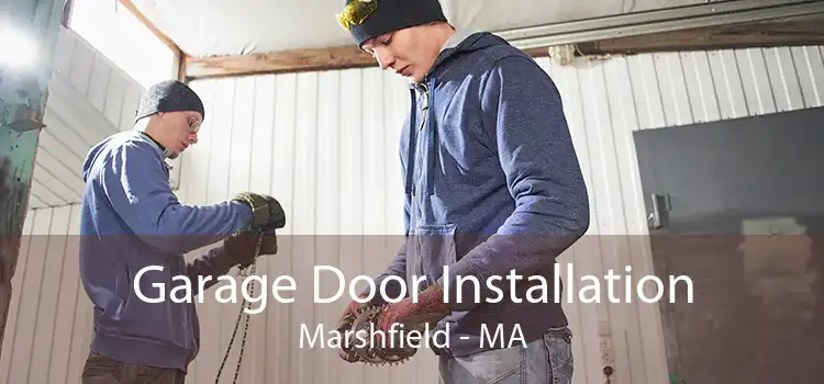 Garage Door Installation Marshfield - MA