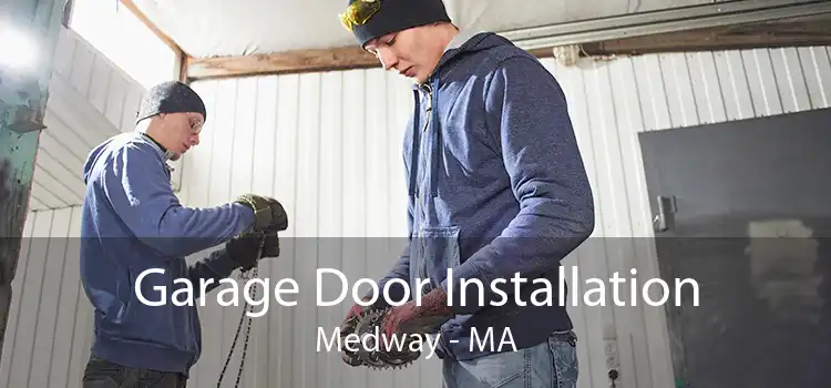 Garage Door Installation Medway - MA