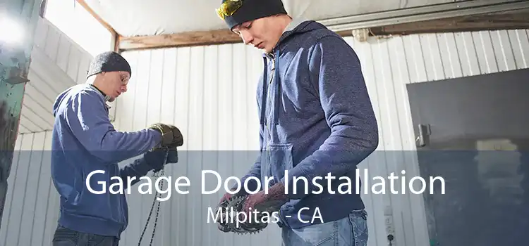 Garage Door Installation Milpitas - CA