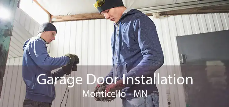 Garage Door Installation Monticello - MN