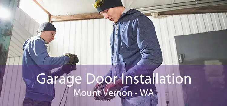 Garage Door Installation Mount Vernon - WA