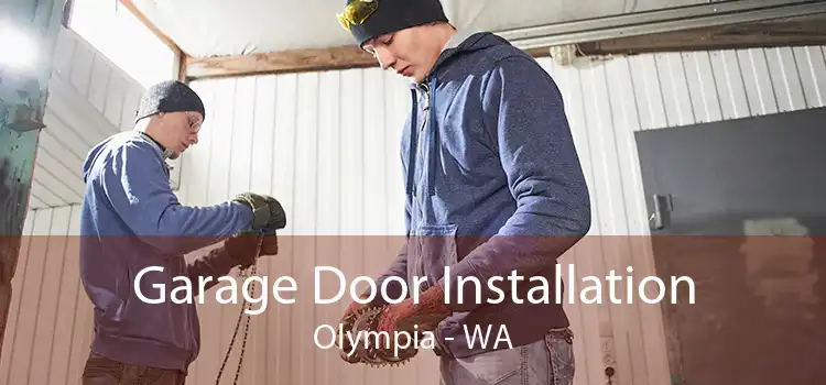Garage Door Installation Olympia - WA