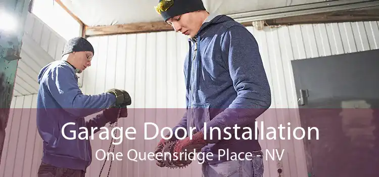 Garage Door Installation One Queensridge Place - NV