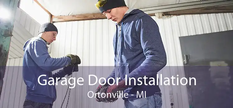 Garage Door Installation Ortonville - MI