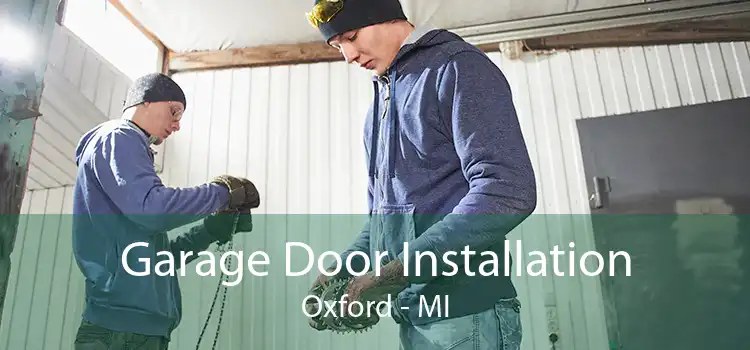 Garage Door Installation Oxford - MI