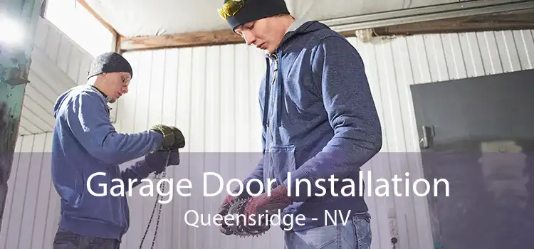 Garage Door Installation Queensridge - NV