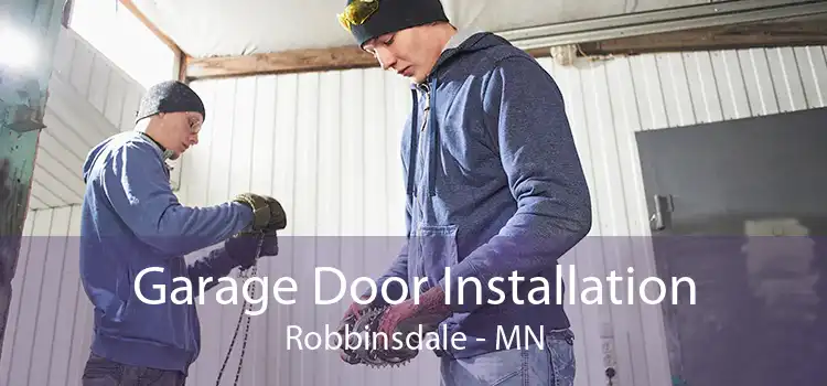Garage Door Installation Robbinsdale - MN