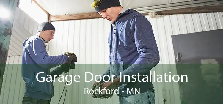 Garage Door Installation Rockford - MN