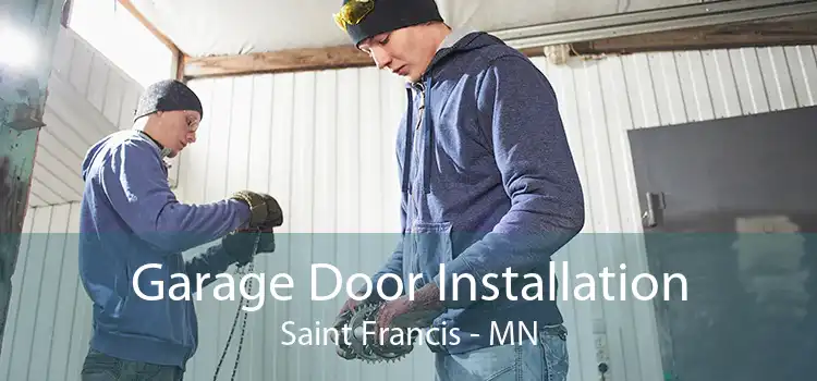 Garage Door Installation Saint Francis - MN