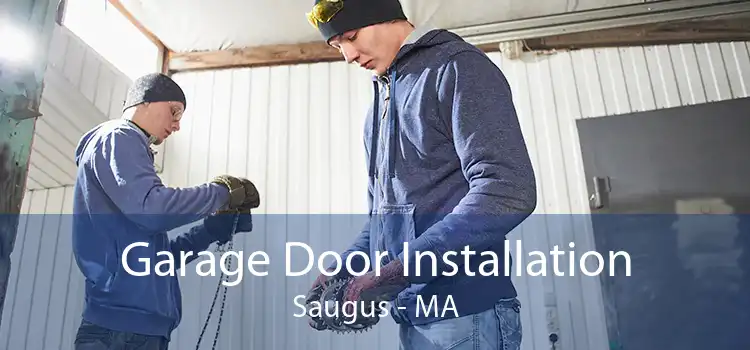 Garage Door Installation Saugus - MA