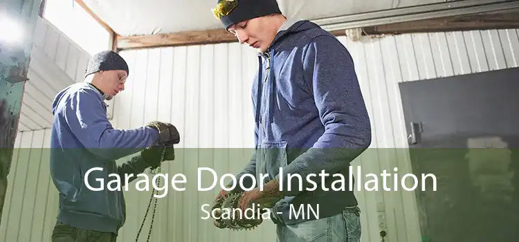 Garage Door Installation Scandia - MN