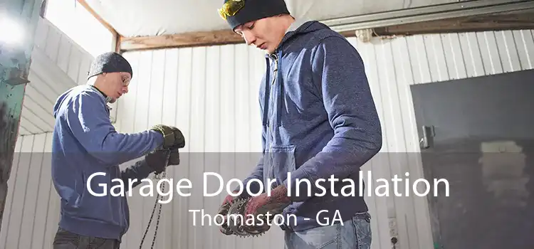 Garage Door Installation Thomaston - GA