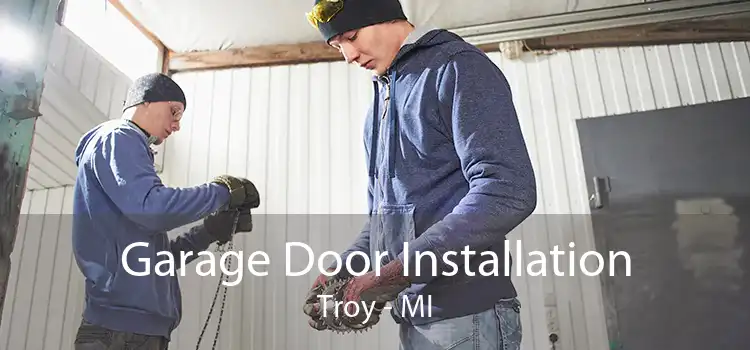 Garage Door Installation Troy - MI