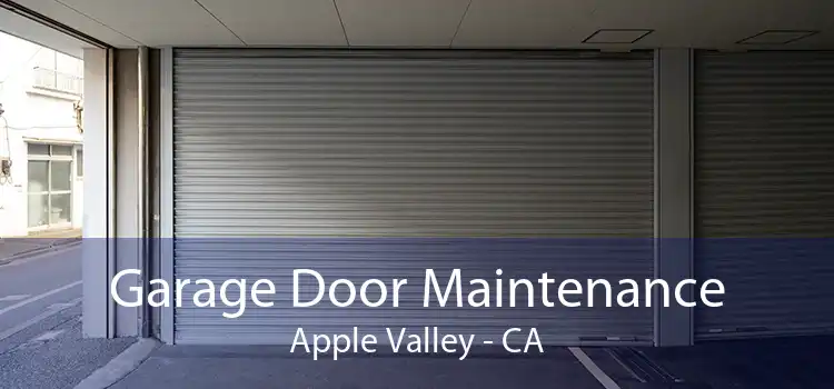 Garage Door Maintenance Apple Valley - CA