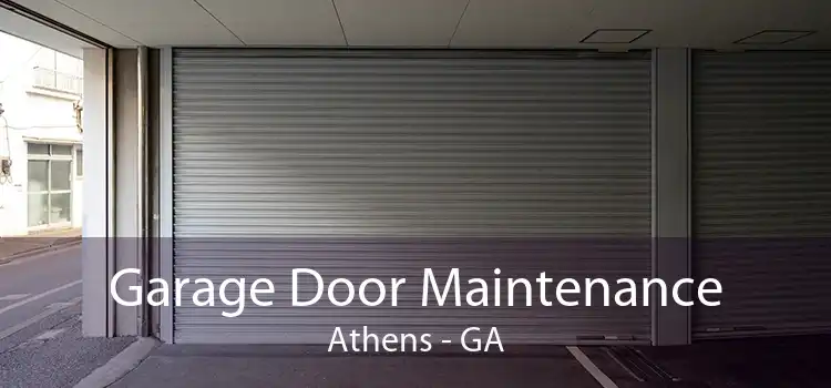 Garage Door Maintenance Athens - GA