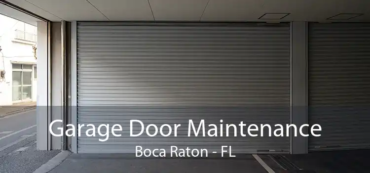 Garage Door Maintenance Boca Raton - FL