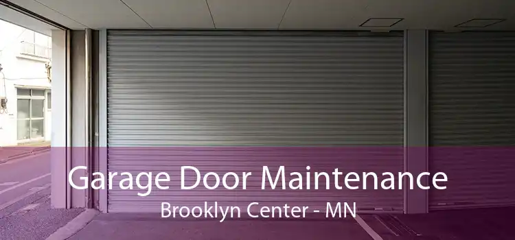 Garage Door Maintenance Brooklyn Center - MN