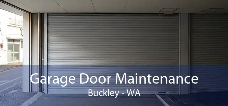 Garage Door Maintenance Buckley - WA