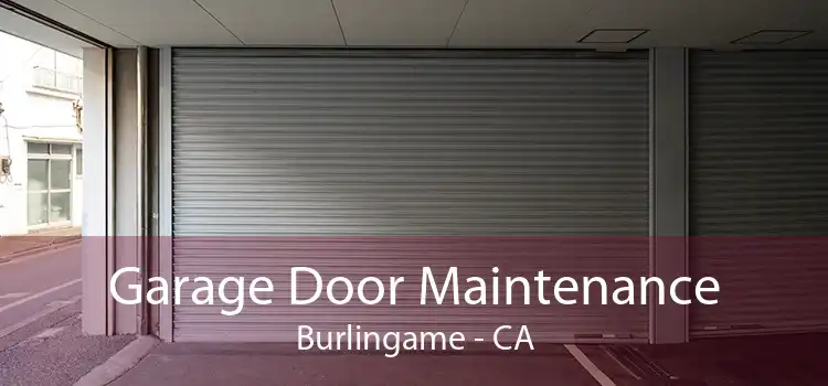 Garage Door Maintenance Burlingame - CA
