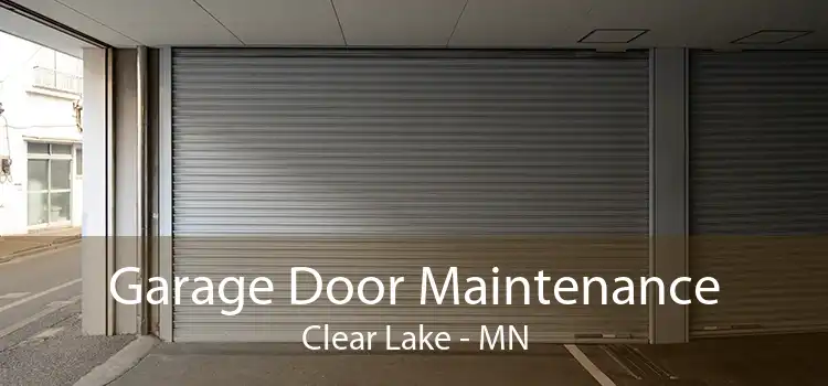Garage Door Maintenance Clear Lake - MN