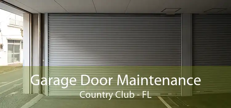 Garage Door Maintenance Country Club - FL