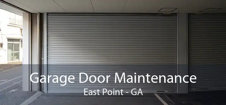 Garage Door Maintenance East Point - GA