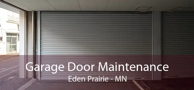 Garage Door Maintenance Eden Prairie - MN