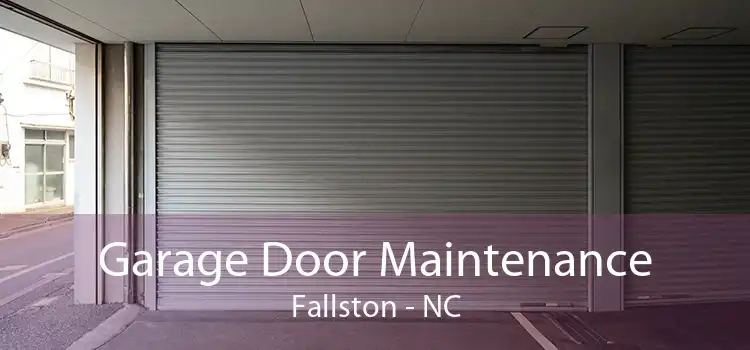 Garage Door Maintenance Fallston - NC