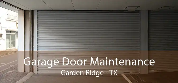 Garage Door Maintenance Garden Ridge - TX