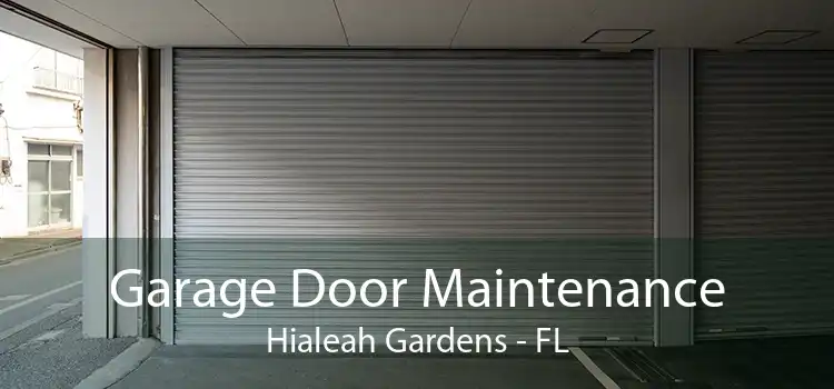Garage Door Maintenance Hialeah Gardens - FL
