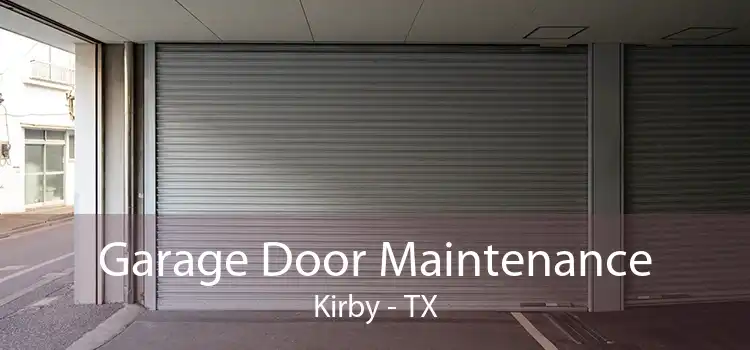 Garage Door Maintenance Kirby - TX