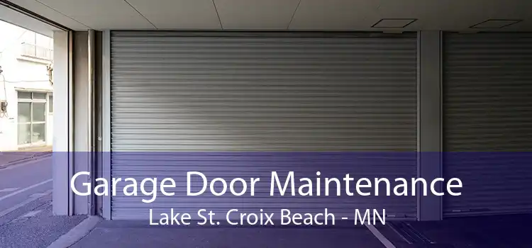 Garage Door Maintenance Lake St. Croix Beach - MN