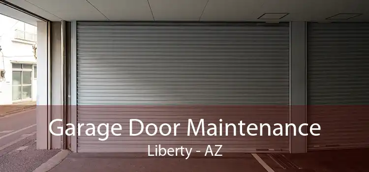 Garage Door Maintenance Liberty - AZ