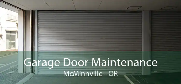 Garage Door Maintenance McMinnville - OR